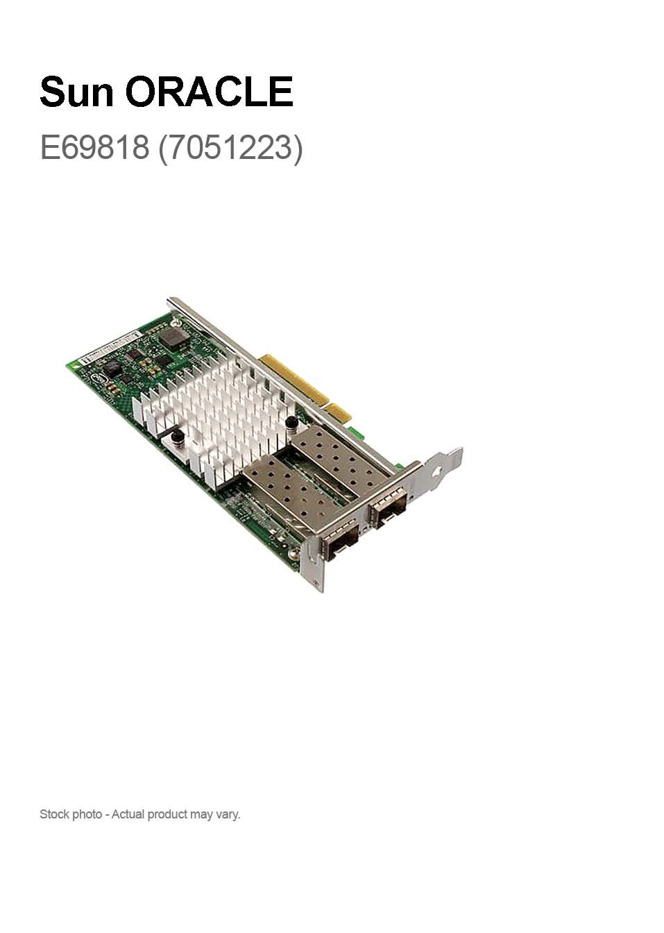 Sun Oracle 7051223 Dual Port 10GbE SFP+ PCIe 2.0 Networking Card E69818